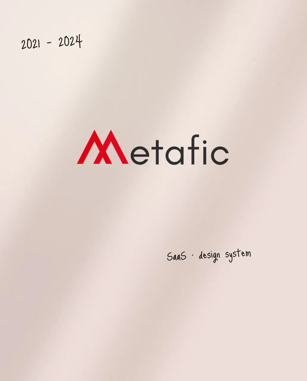 Metafic — UI/UX Designer, 2021 to 2024