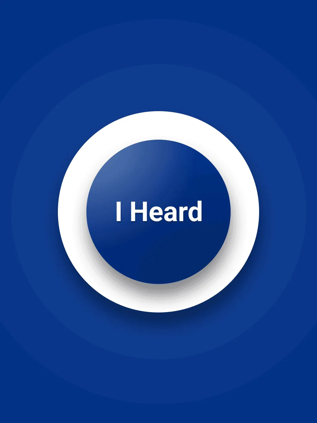 After: One button that looks like a buzzer — obviously pressable — with a vibration when pressed.